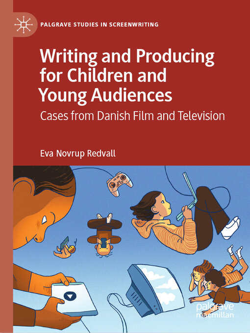 Title details for Writing and Producing for Children and Young Audiences by Eva Novrup Redvall - Available